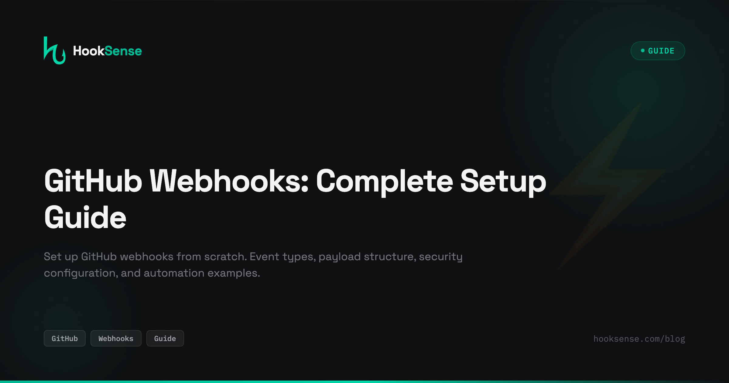 GitHub Webhooks Guide (2026): Setup, Payload & Security — HookSense